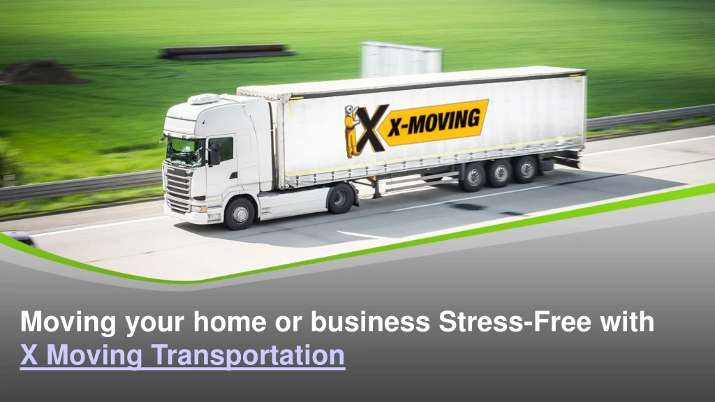 moving your home or business stress free with