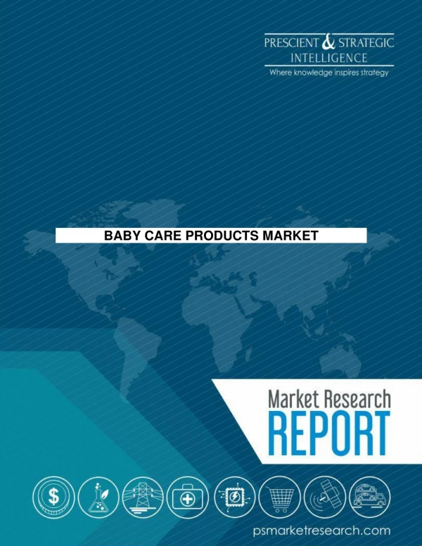 Baby Care Products Market to Grow at a Stable Rate During the Forecast Period
