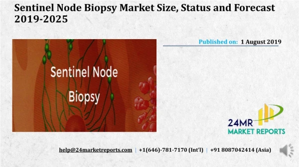 Sentinel Node Biopsy Market Size, Status and Forecast 2019-2025