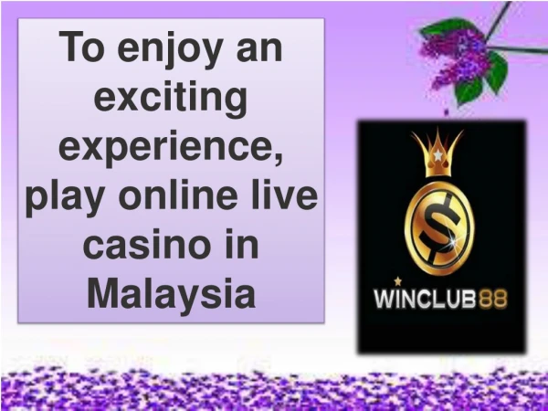 Play Online Live Casino in Malaysia