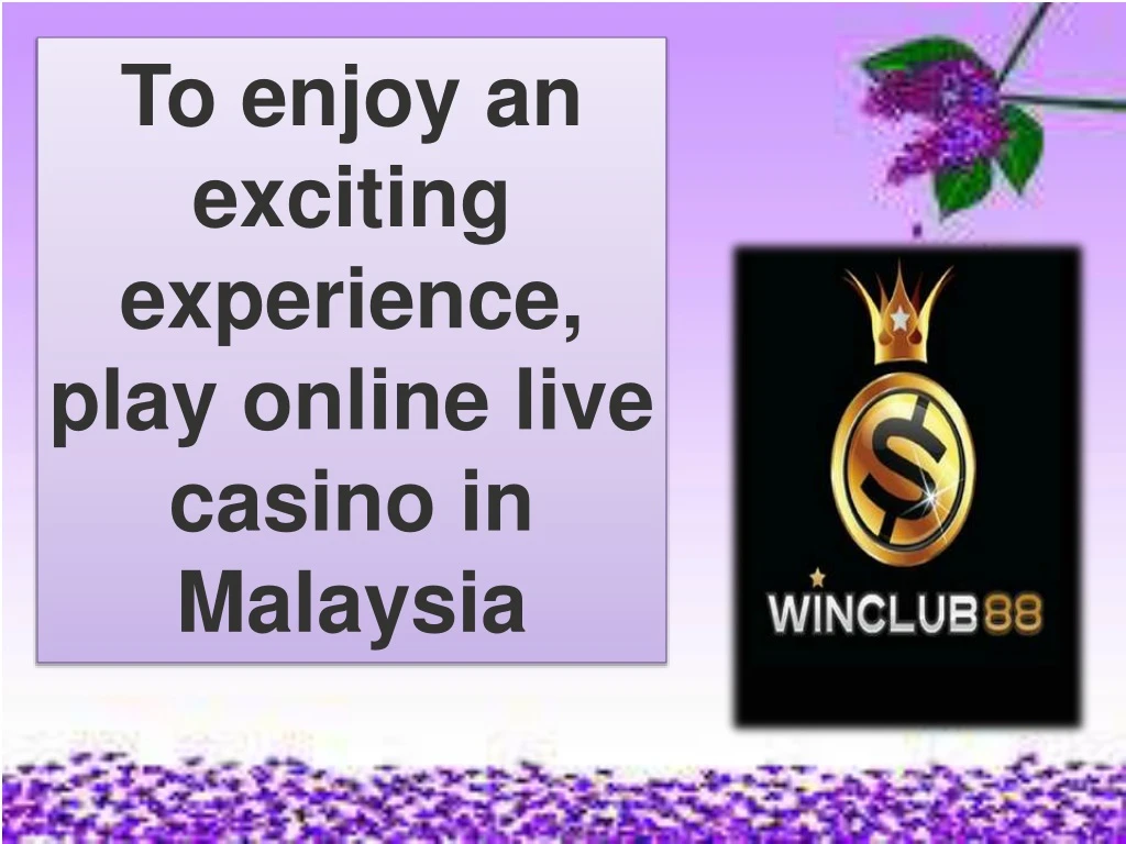 to enjoy an exciting experience play online live