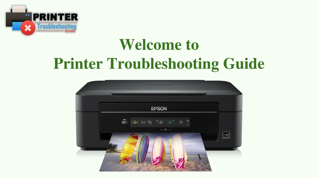 welcome to printer troubleshooting guide
