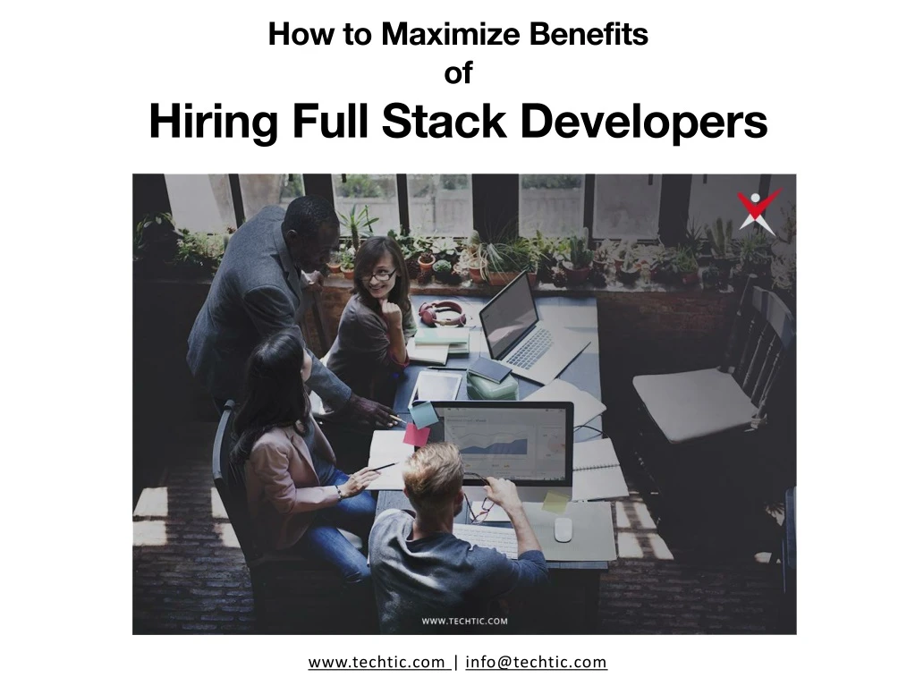 how to maximize benefits of hiring full stack