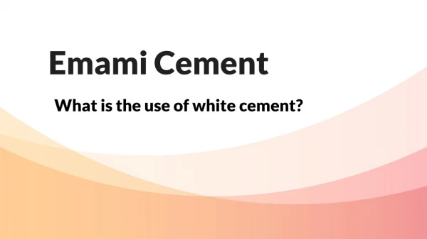 What is the use of white cement?