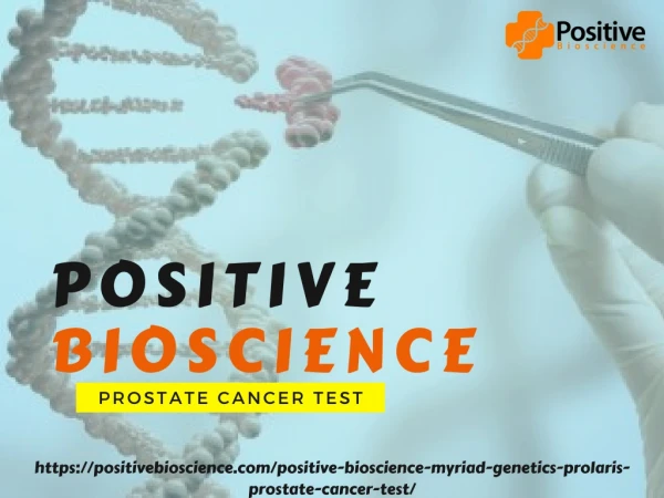 Prostate Cancer Test For Cancer Diagnosis | Prolaris Testing Kit For Prostate Cancer