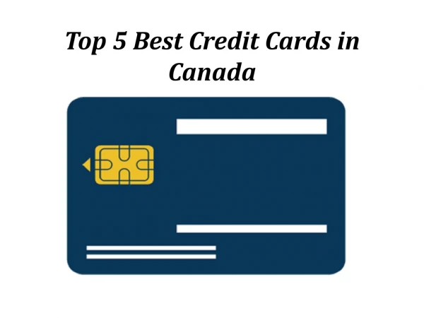 Top 5 Best Credit Cards in Canada by Category