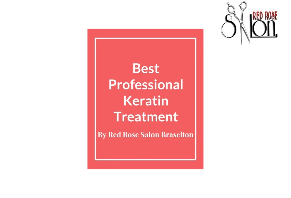 best professional keratin treatment