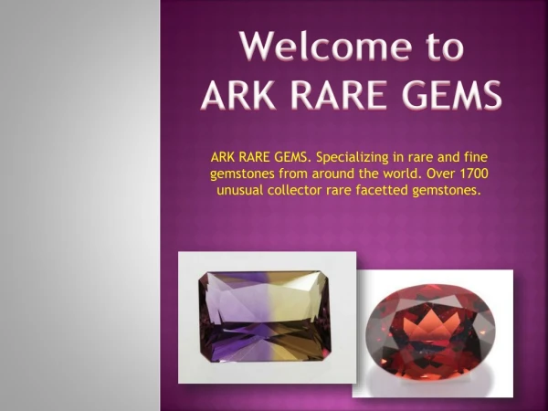 Specializing in Rare and Fine Gemstones