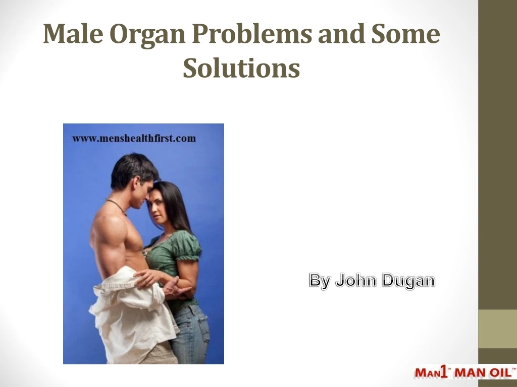male organ problems and some solutions