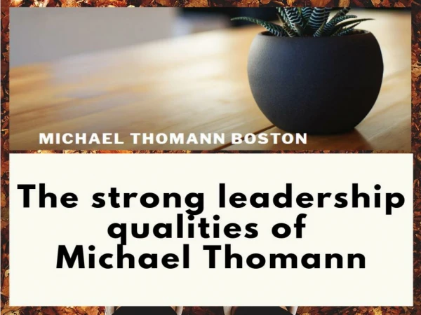 Guaranteed Success in the properties deal with the presence of Michael Thomann