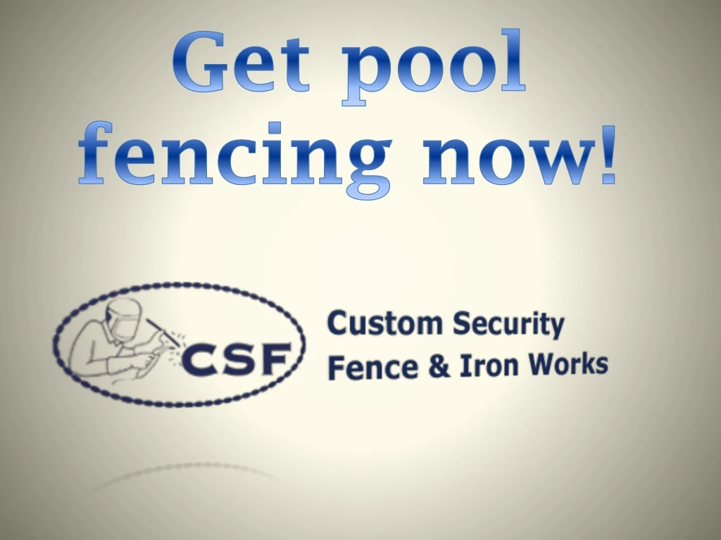 get pool fencing now
