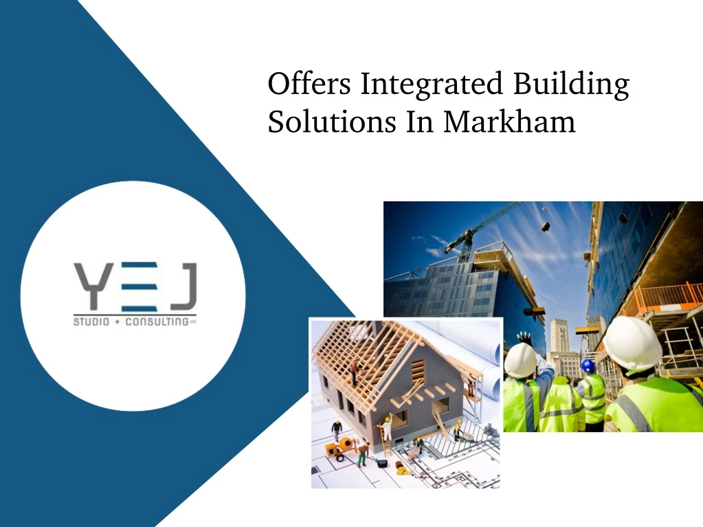offers integrated building solutions in markham