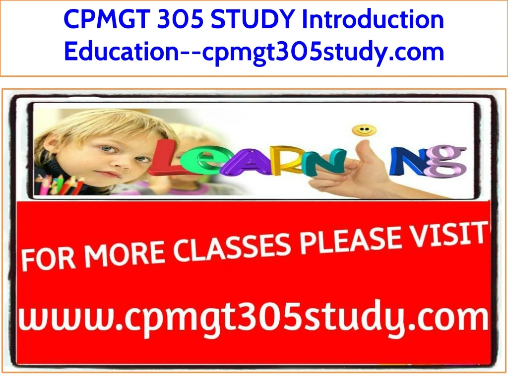 cpmgt 305 study introduction education