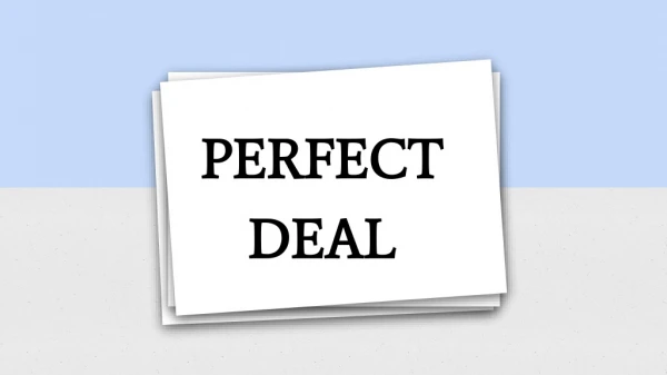 perfect deal