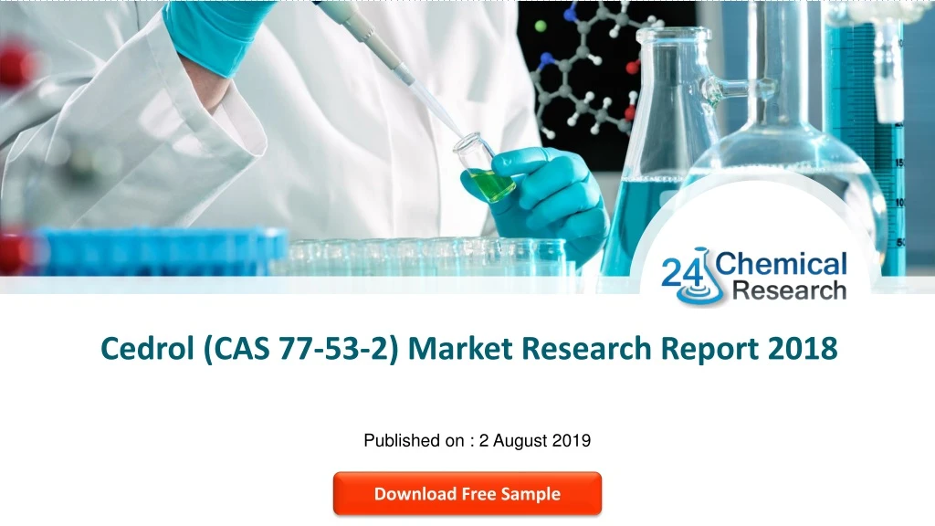 cedrol cas 77 53 2 market research report 2018