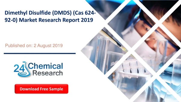 Dimethyl Disulfide (DMDS) (Cas 624-92-0) Market Research Report 2019