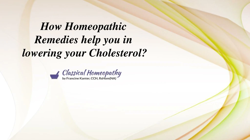 how homeopathic remedies help you in lowering