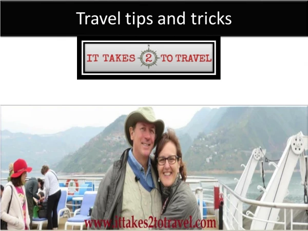 Travel tips and tricks