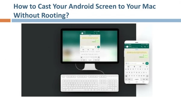 How to Cast Your Android Screen to Your Mac Without Rooting?
