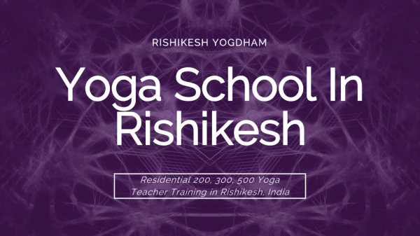 Yoga School In Rishikesh | Yoga School In Rishikesh