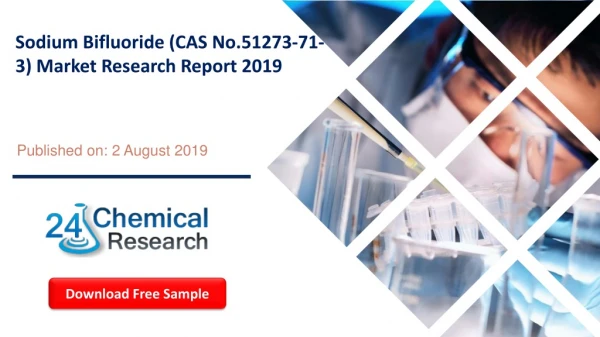 Sodium Bifluoride (CAS No.51273-71-3) Market Research Report 2019