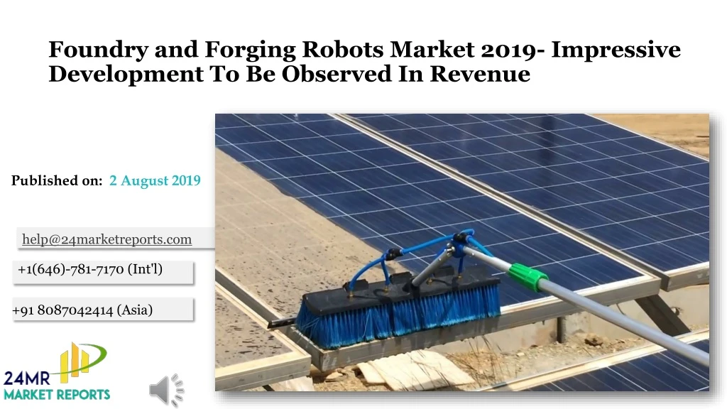foundry and forging robots market 2019 impressive development to be observed in revenue