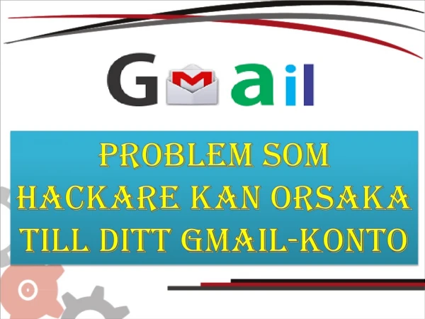 problem som hackare kan orsaka till ditt gmail