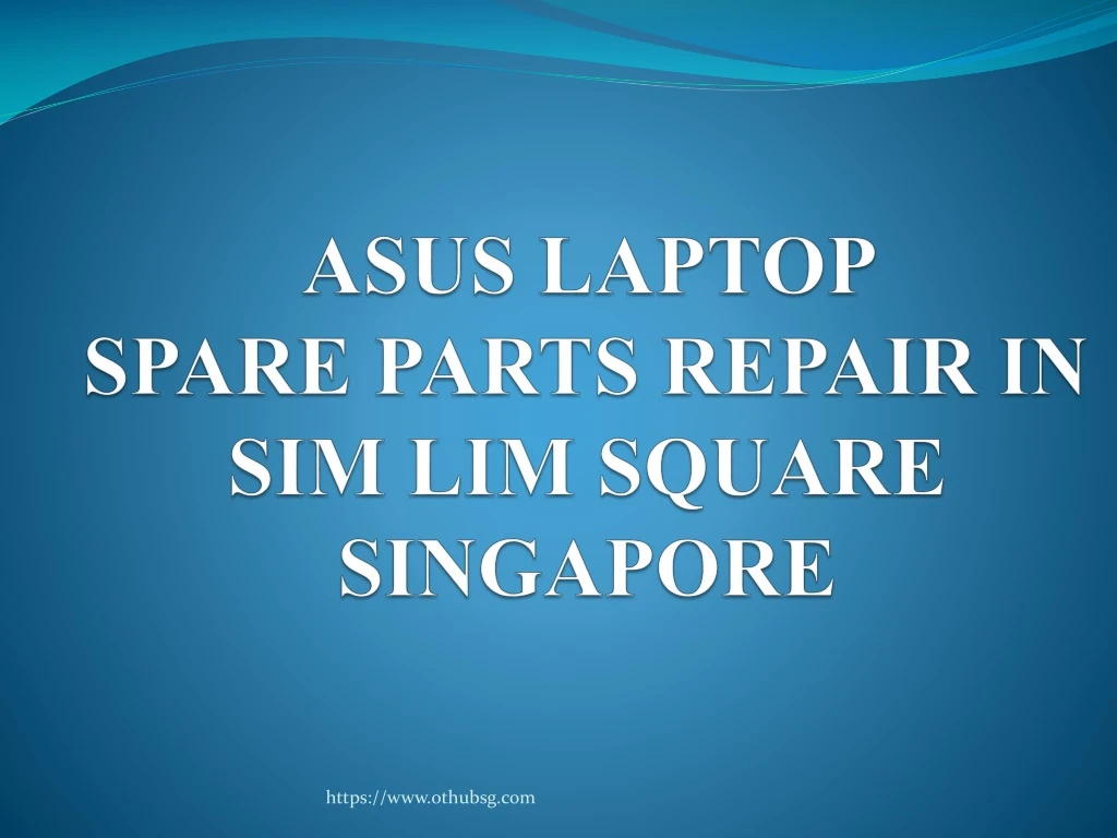 asus laptop spare parts repair in sim lim square singapore