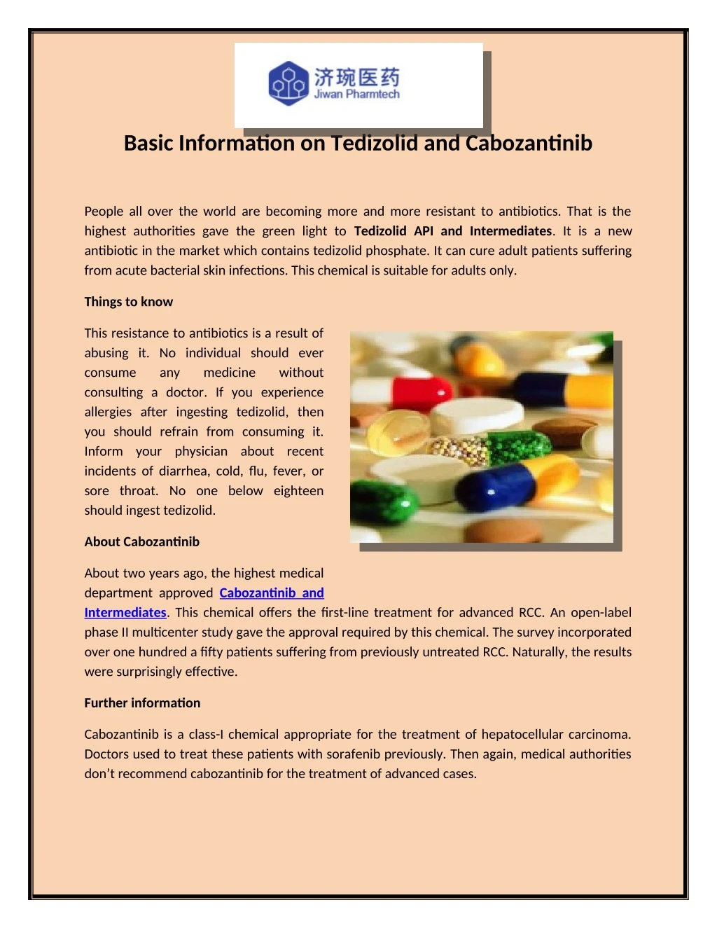 basic information on tedizolid and cabozantinib