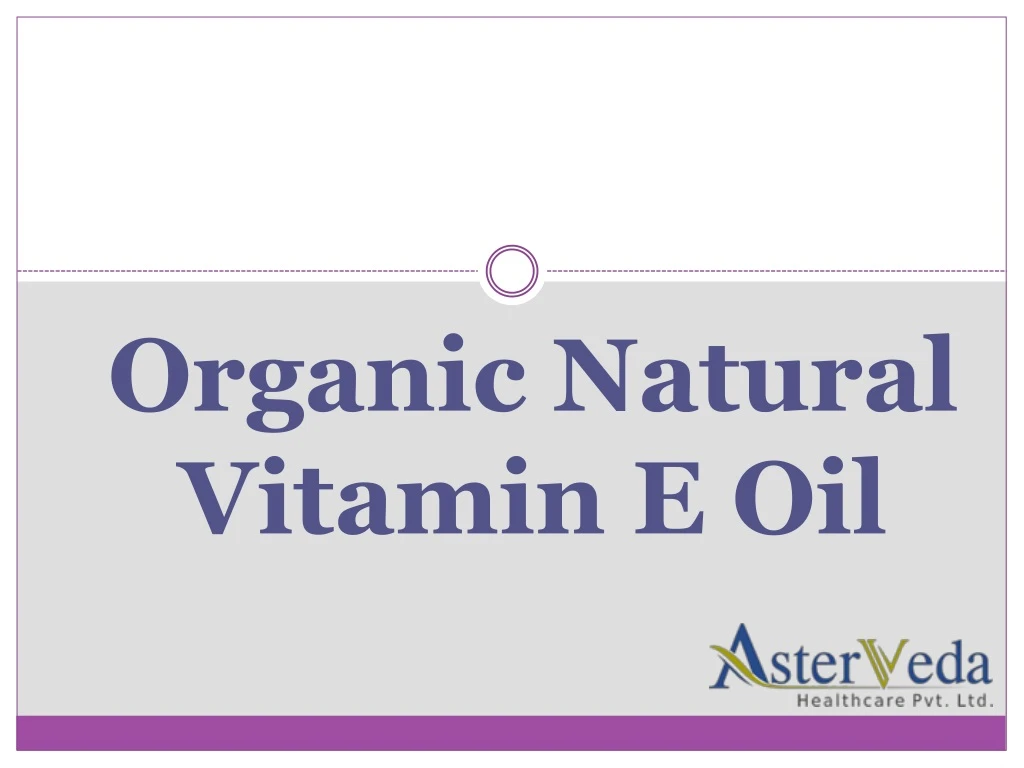 organic natural vitamin e oil
