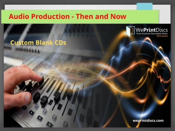 Audio Production - Then and Now
