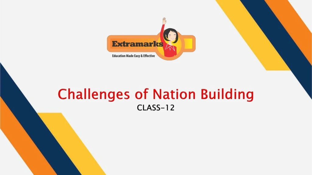 challenges of nation building class 12