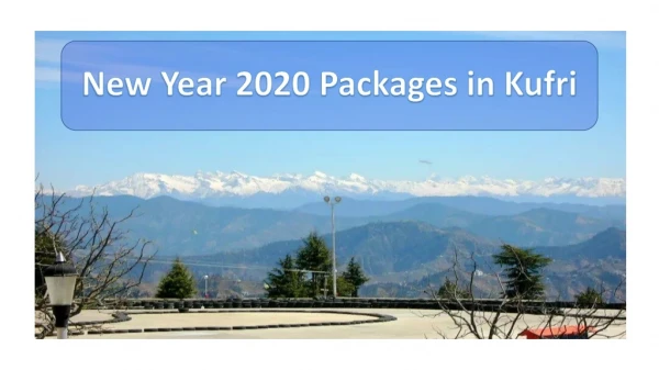 New Year Packages 2020 in Kufri | Kufri New Year Packages