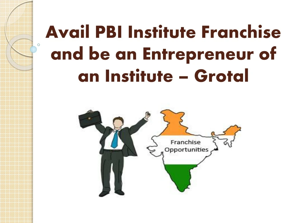 avail pbi institute franchise and be an entrepreneur of an institute grotal