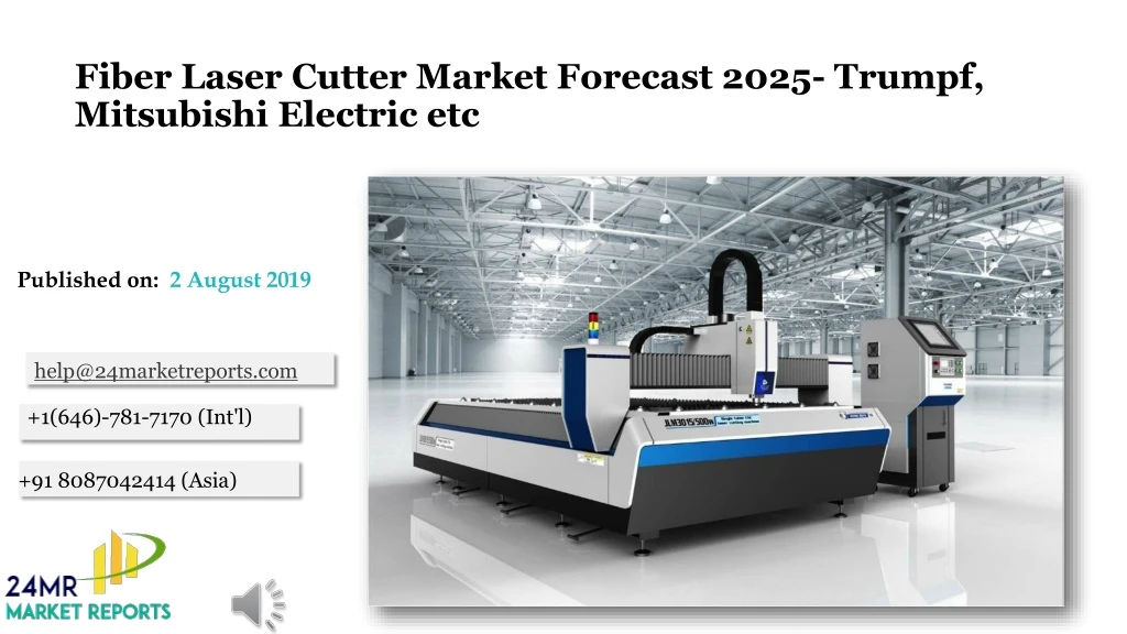 fiber laser cutter market forecast 2025 trumpf mitsubishi electric etc
