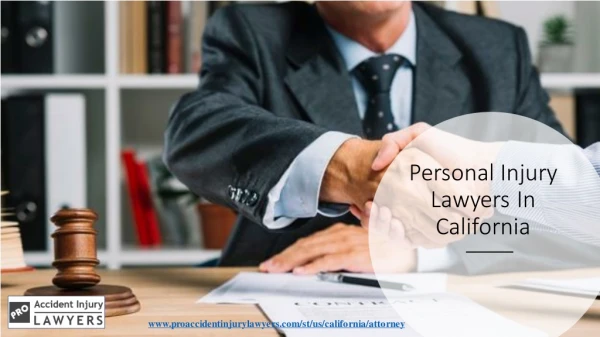 Hire The Professional Personal Injury Lawyer In California | Get Instant & Free Consultation