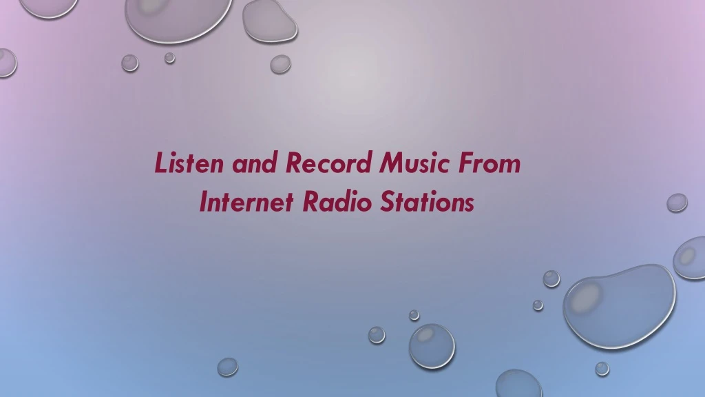 listen and record music from internet radio