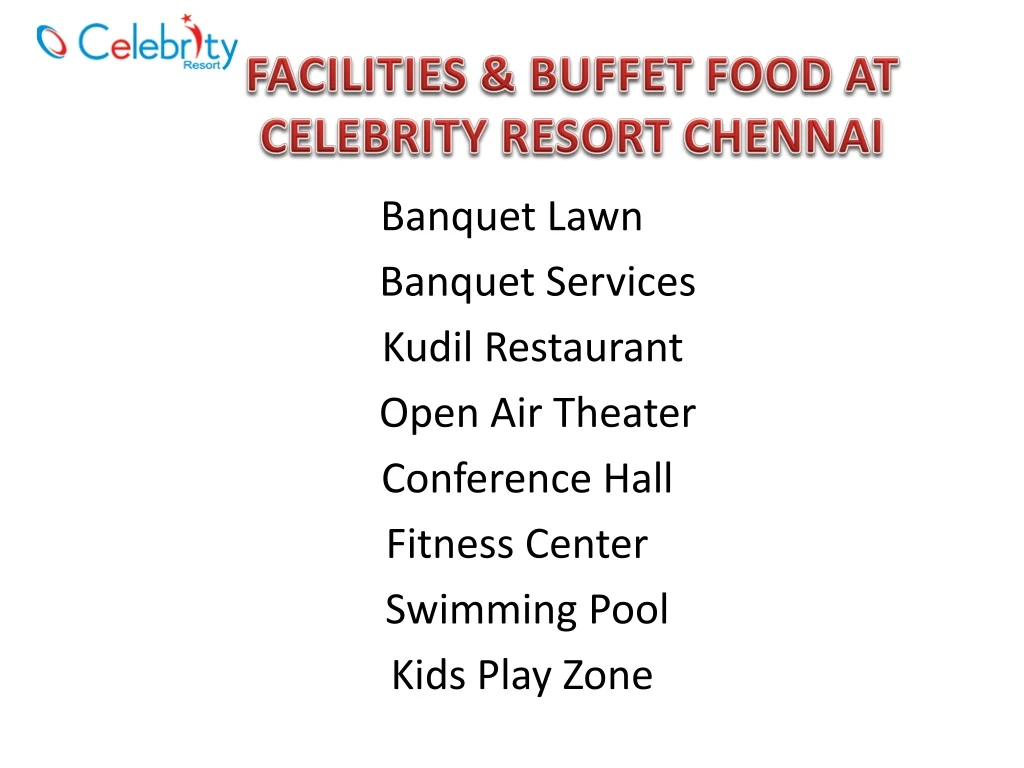 facilities buffet food at celebrity resort chennai