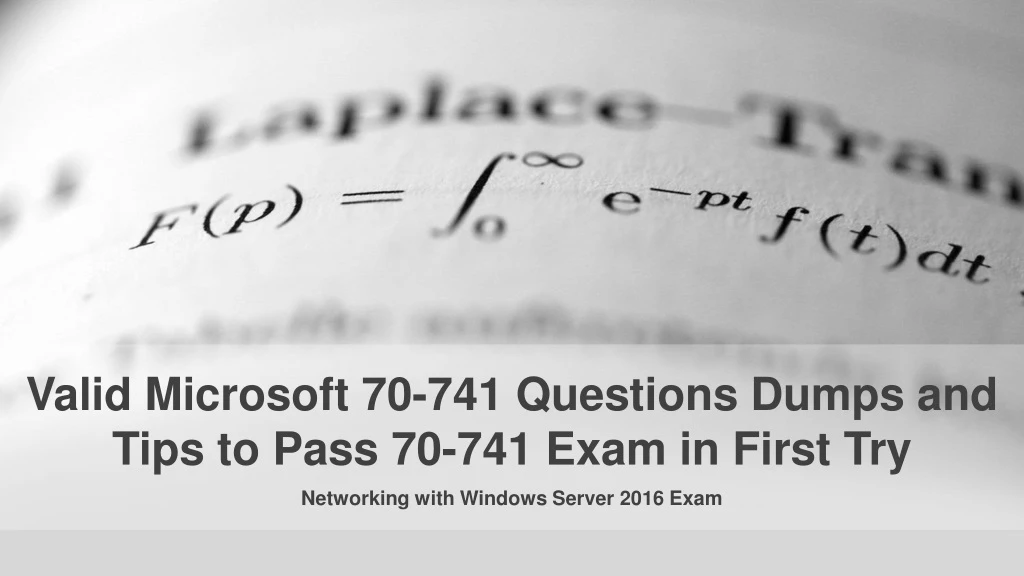 valid microsoft 70 741 questions dumps and tips