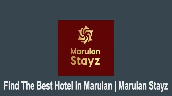 Find The Best Hotel in Marulan