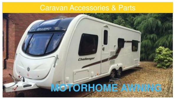 The Most Essential Caravan Accessories & Parts With You.