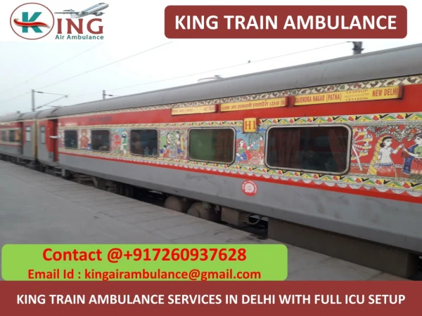 Get Best and Fast King Train Ambulance Services from Delhi