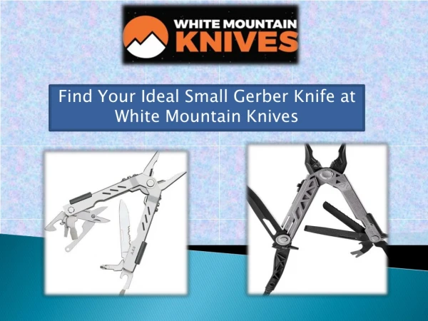 Find Your Ideal Small Gerber Knife at White Mountain Knives