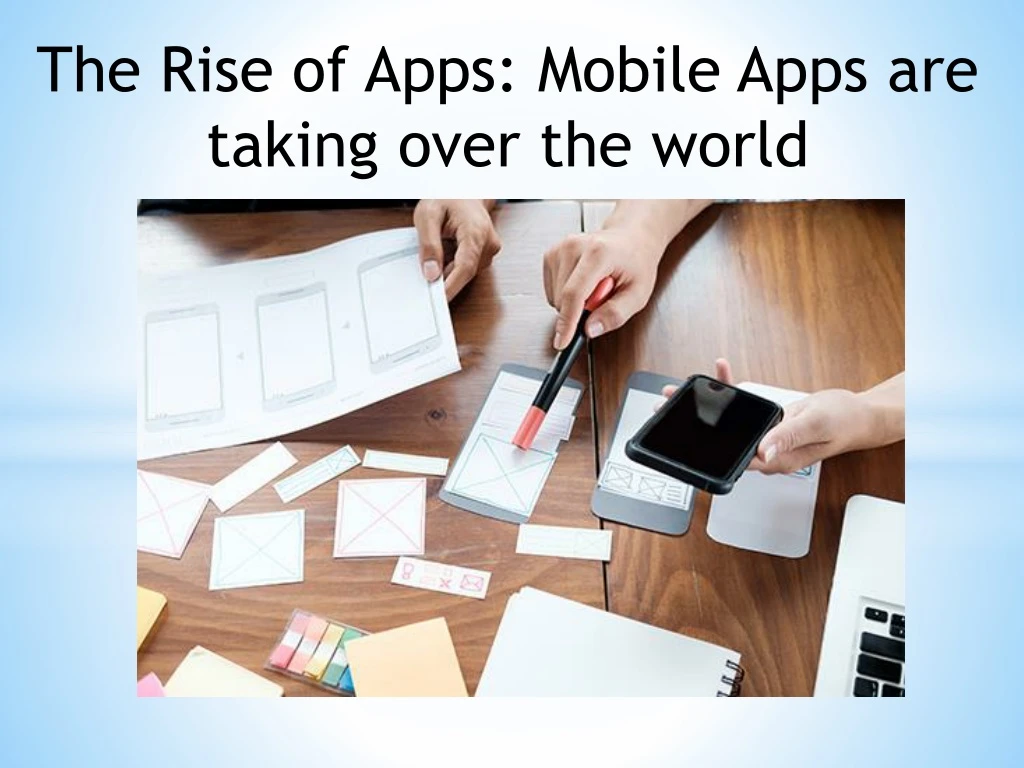 the rise of apps mobile apps are taking over