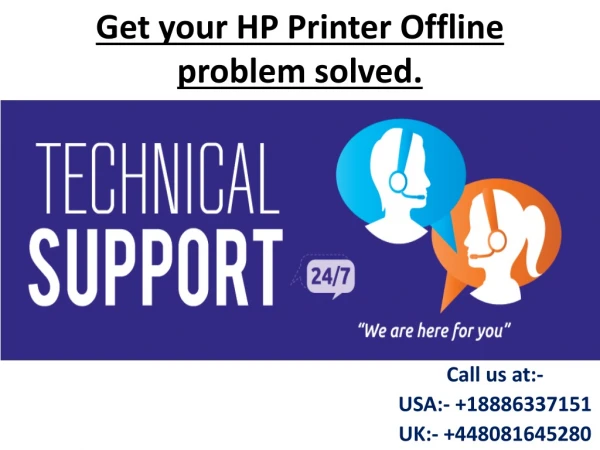 Get your HP Printer Offline problem solved.