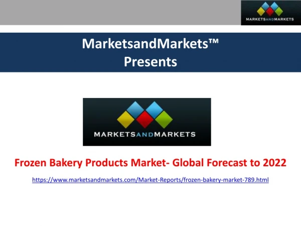 Frozen Bakery Products Market- 2022