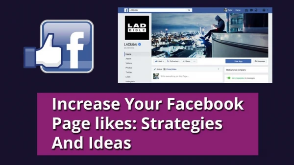 Increase Your Facebook Page likes: 8 Strategies And Ideas