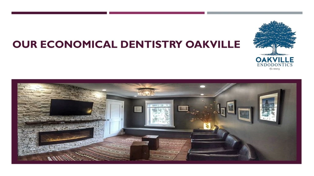 our economical dentistry oakville