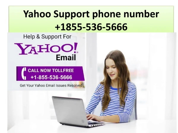 Yahoo customer support number 1-855-536-5666