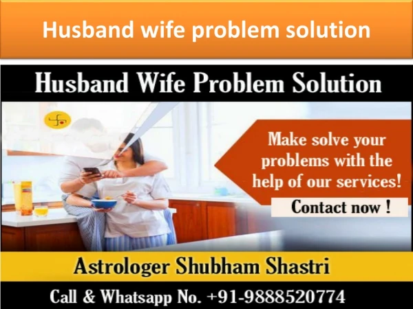 Husband wife problem solution 91-9888520774